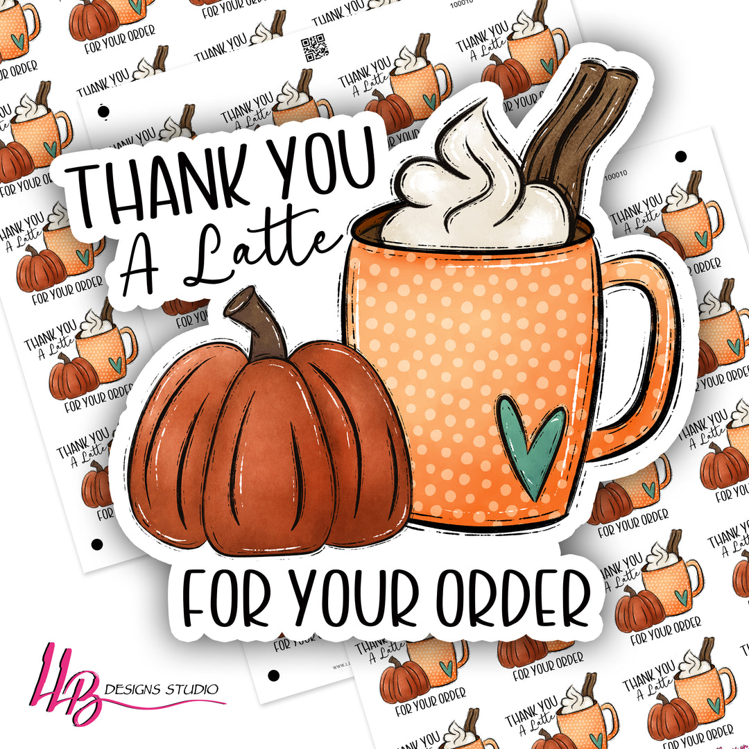 Thanks A Latte Pumpkin Latte - Business Branding, Small Shop Stickers , Sticker #: S0666, Ready To Ship