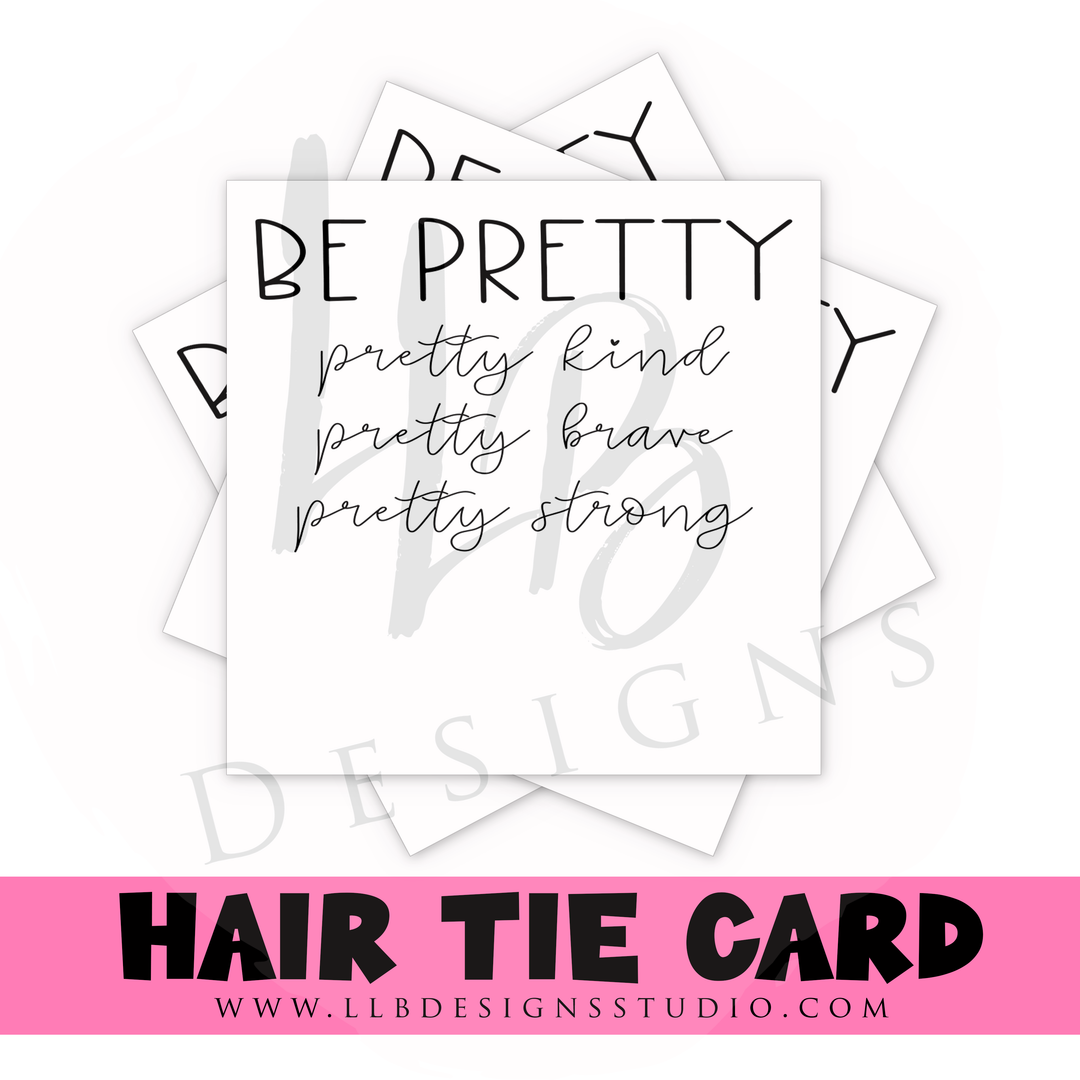 HAIR TIE CARDS ONLY! | Be Pretty | 10 or 25 Cards |