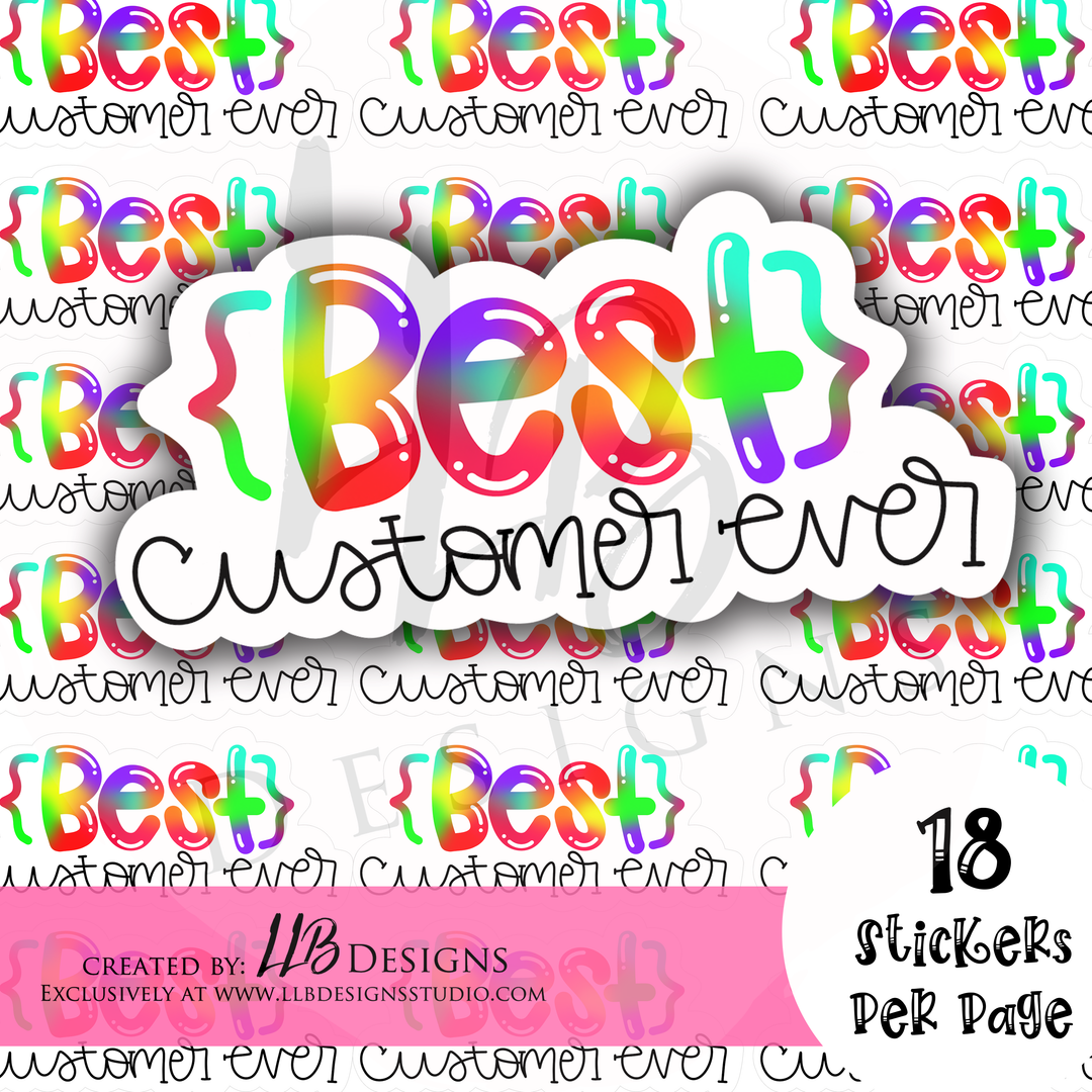 Best Customer Ever Bright Sticker | Packaging Stickers | Business Branding | Small Shop Stickers | Sticker #: S0199 | Ready To Ship