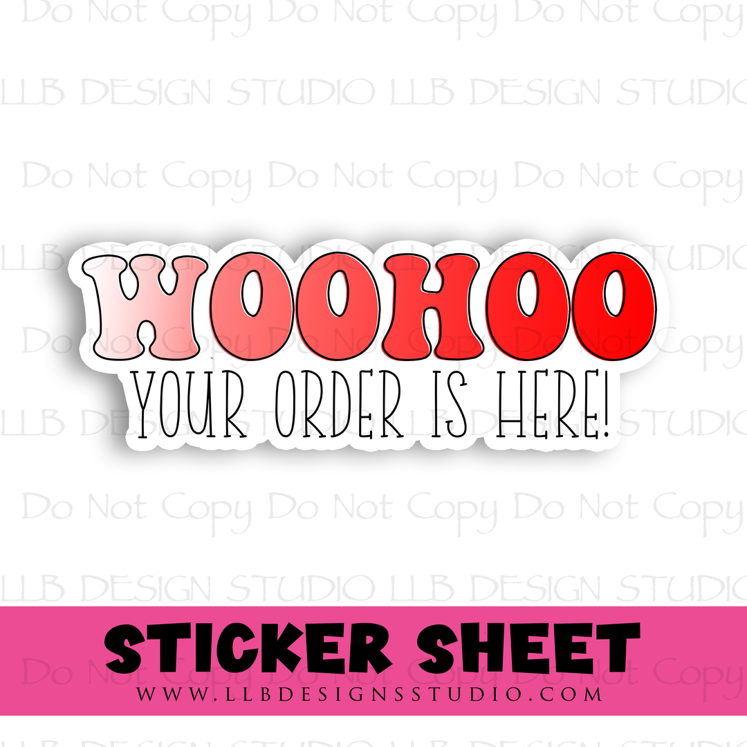Canada Woohoo Your Order Is Here | Packaging Stickers | Business Branding | Small Shop Stickers | Sticker #: S0402 | Ready To Ship
