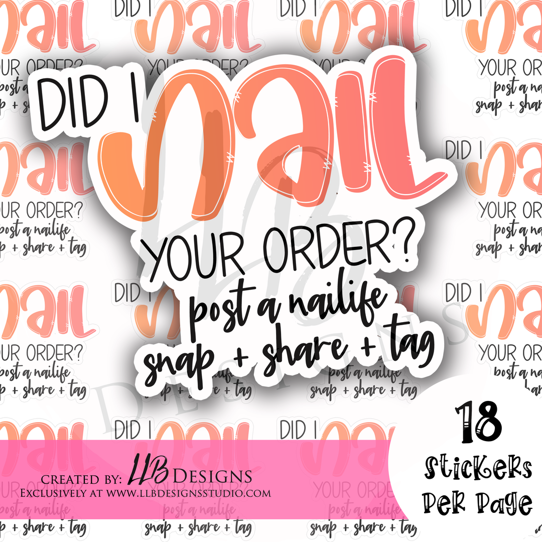 Did I Nail Your Order | Packaging Stickers | Business Branding | Small Shop Stickers | Sticker #: S0213 Ready To Ship