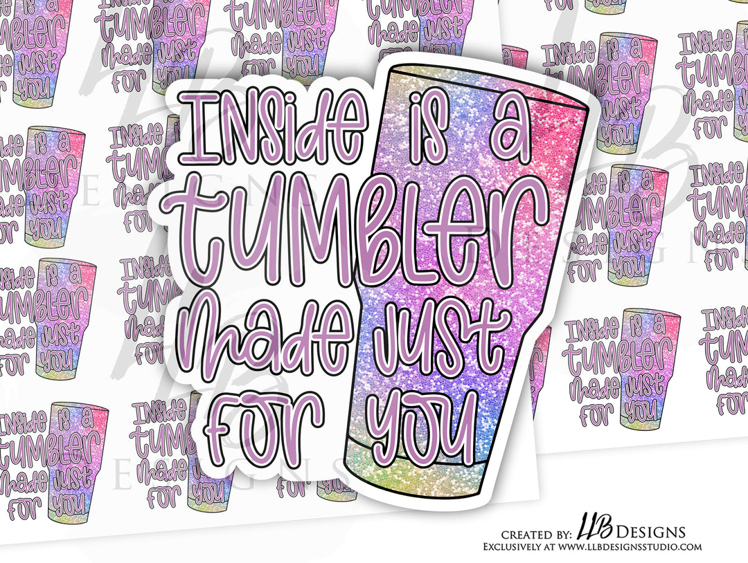 Inside Is A Tumbler | Packaging Stickers | Business Branding | Small Shop Stickers | Sticker #: S0164 | Ready To Ship