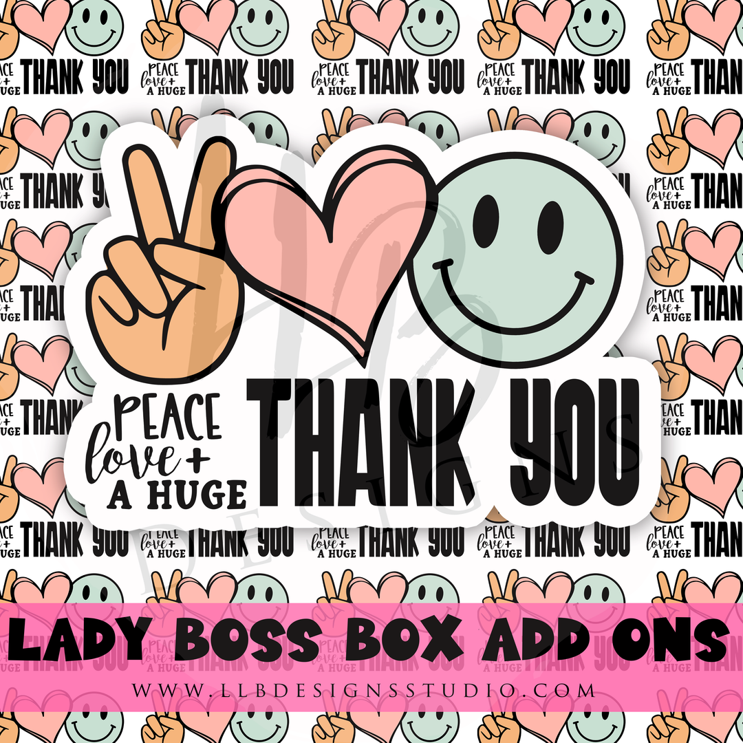 Peace, Love and A Huge Thank You | Packaging Stickers | Business Branding | Small Shop Stickers | Sticker #: S0375 | Ready To Ship