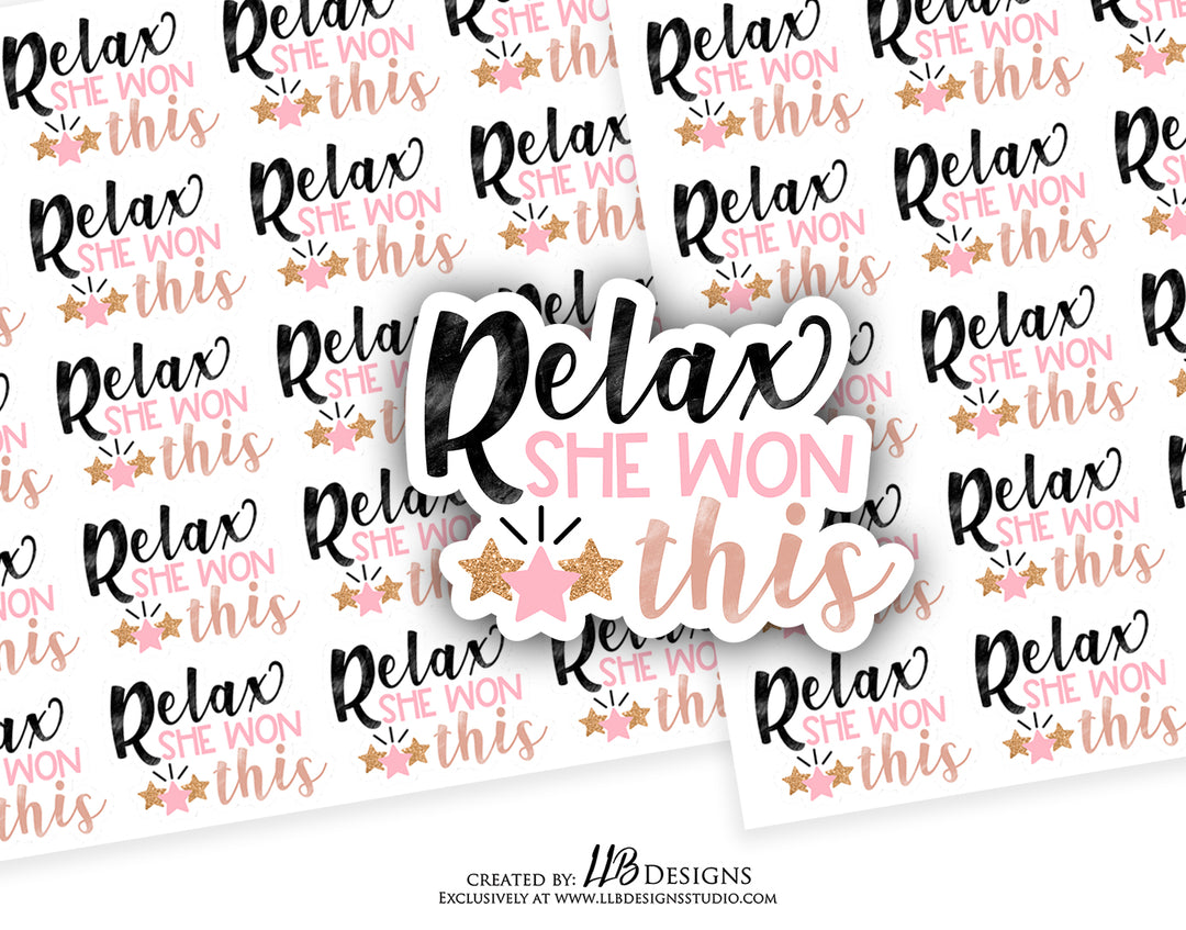Relax She Won This | Packaging Stickers | Business Branding | Small Shop Stickers | Sticker #: S0123 | Ready To Ship
