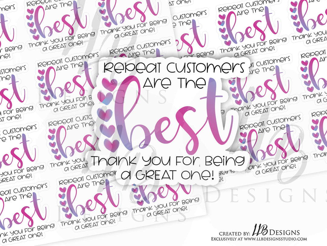 Repeat Customers Are The Best | Packaging Stickers | Business Branding | Small Shop Stickers | Sticker #: S0086 | Ready To Ship