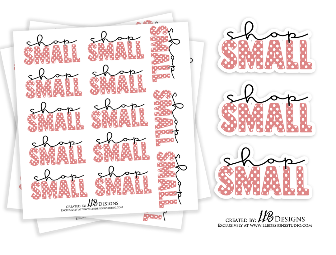 Shop Small | Packaging Stickers | Business Branding | Small Shop Stickers | Sticker #: S0102 | Ready To Ship
