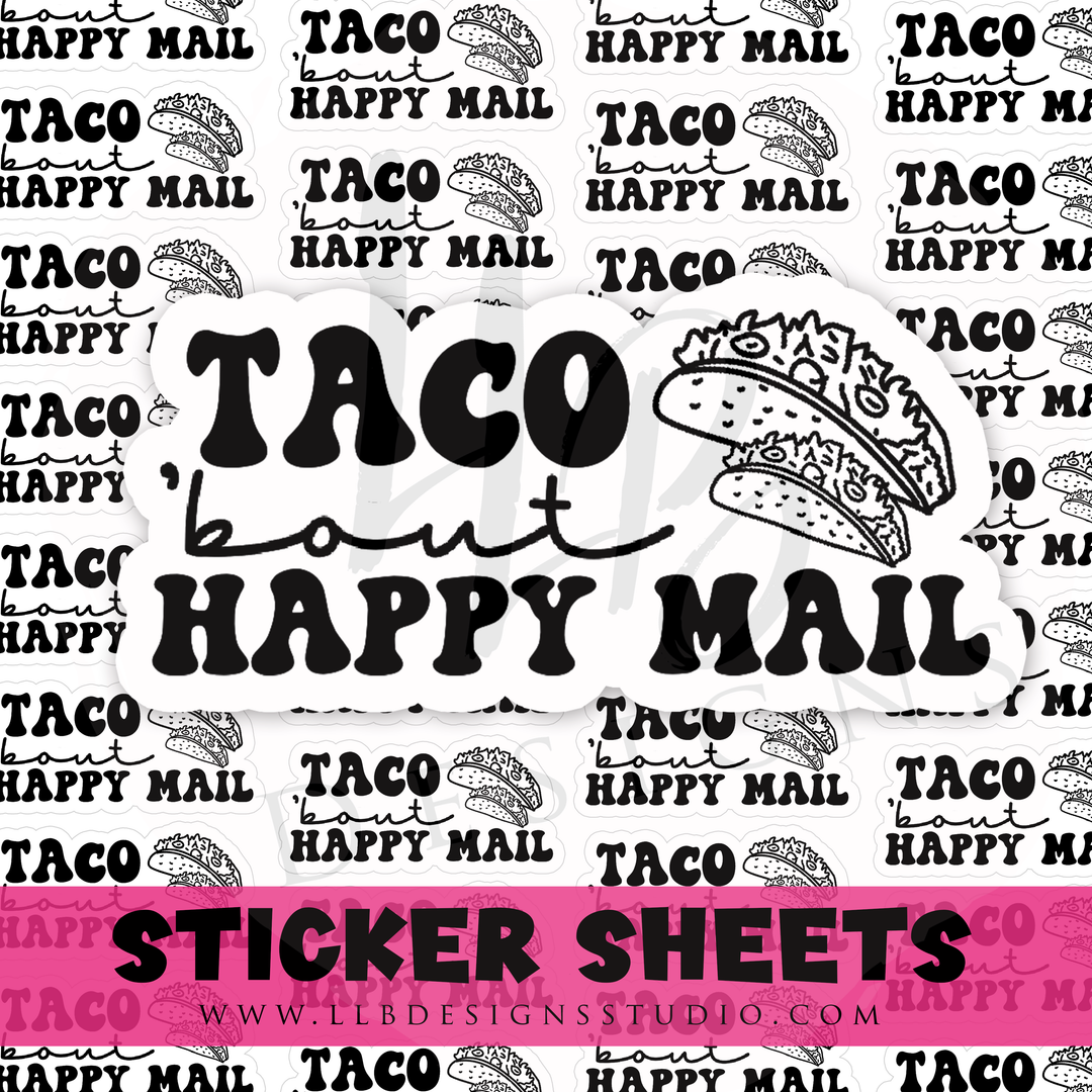 B& W Sticker - Taco 'bout Happy Mail | Packaging Stickers | Business Branding | Small Shop Stickers | Sticker #: S0447 | Ready To Ship