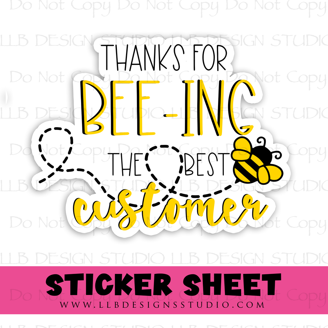 Thanks For Bee-ing The Best Customer | Packaging Stickers | Business Branding | Small Shop Stickers | Sticker #: S0408 | Ready To Ship