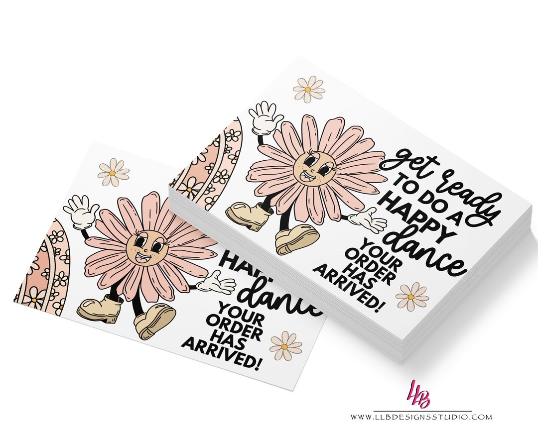 Packaging Insert | Get Ready To Do A Happy Dance, Your Order Is Here | SIZE 4 X 6 INCHES | Card Number: TY95 | Ready To Ship