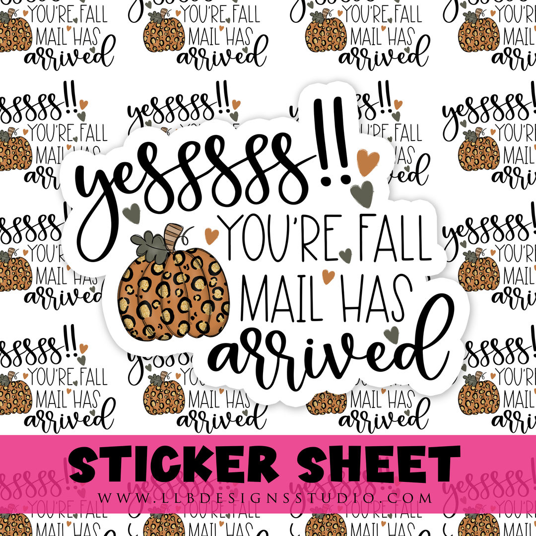 Yesss!!! Your Fall Mail Has Arrived | Packaging Stickers | Business Branding | Small Shop Stickers | Sticker #: S0486 | Ready To Ship