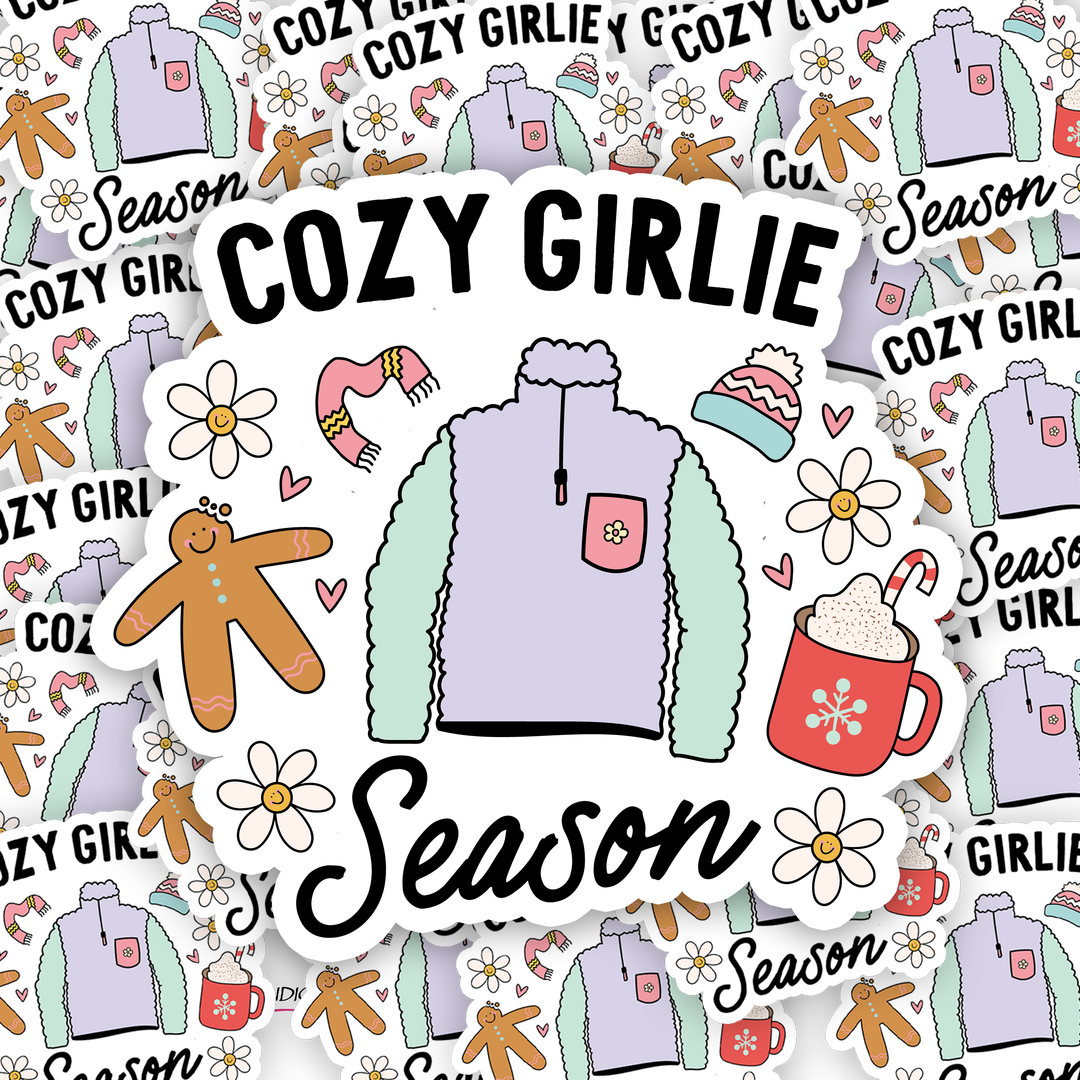 Cozy Girlie Season , Package Fillers, Business Branding, Small Shop Vinyl, Tumbler Decal, Laptop Sticker, Window Sticker,