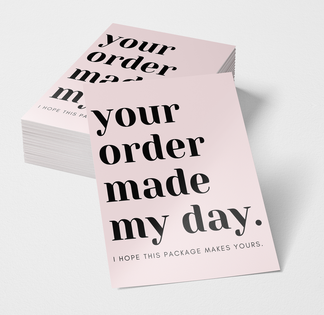 Packaging Insert  | Your Order Made My Day - Light Pink | SIZE 4 X 3 INCHES | Card Number: TY32 | Ready To Ship