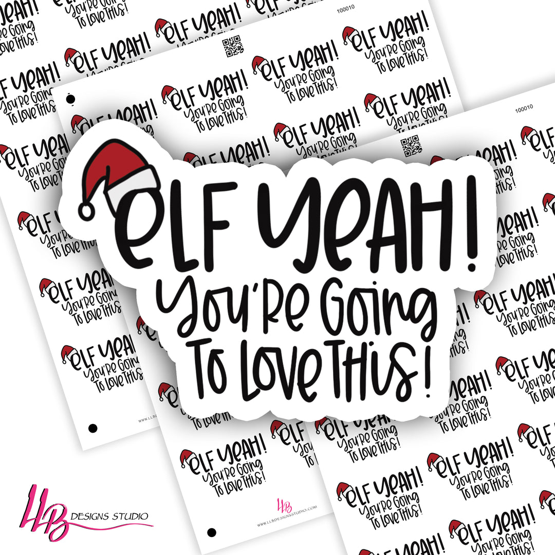 ELF Yeah!! -  Business Branding, Small Shop Stickers , Sticker #: S0656, Ready To Ship