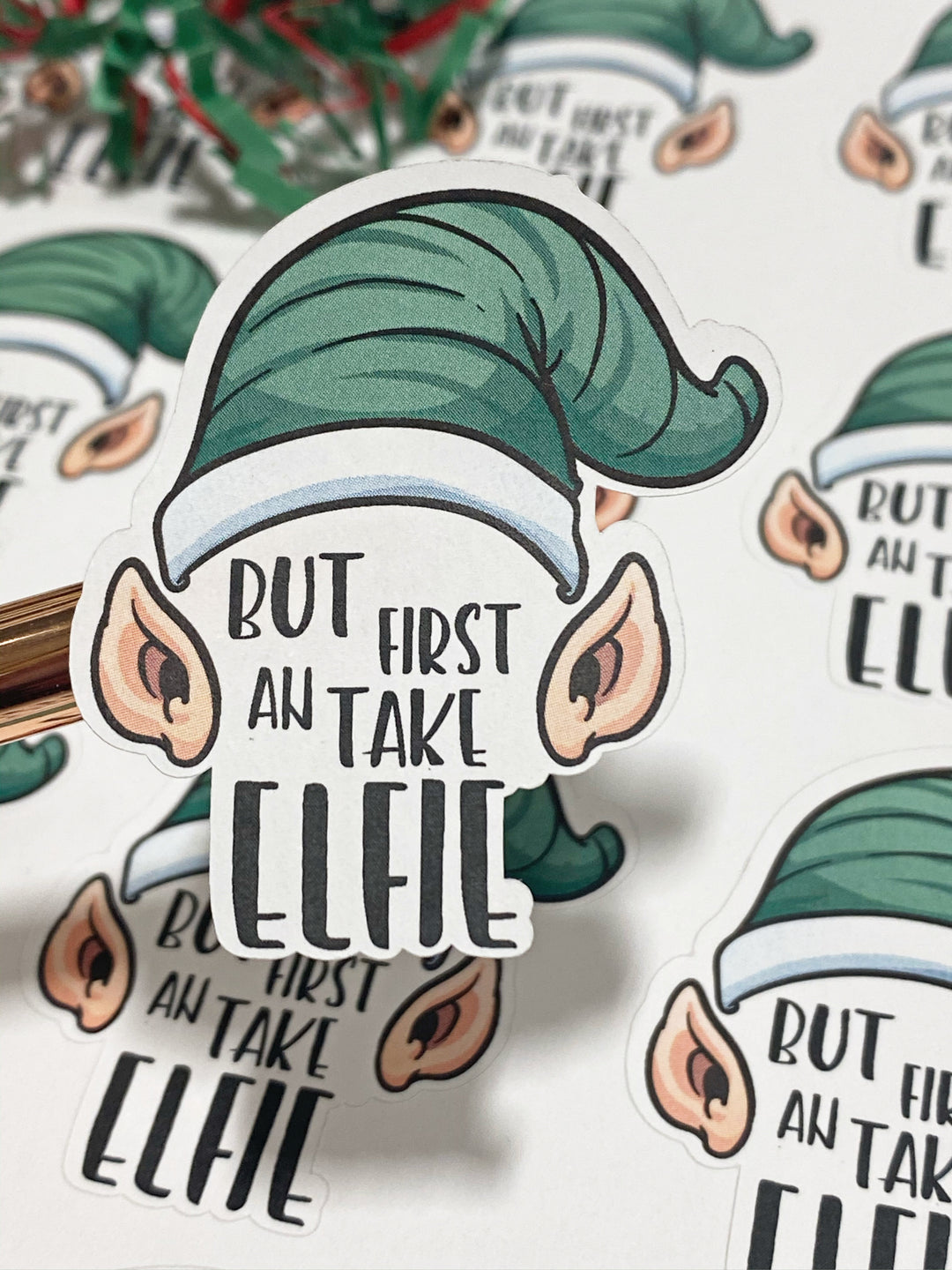 But First Take An Elfie | Packaging Stickers | Business Branding | Small Shop Stickers | Sticker #: S0118 | Ready To Ship