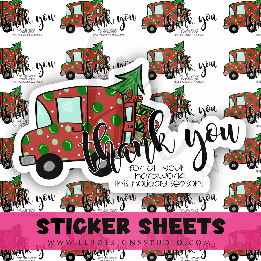 Delivery Driver Hard Work Holiday Season | Packaging Stickers | Business Branding | Small Shop Stickers | Sticker #: S0506 | Ready To Ship
