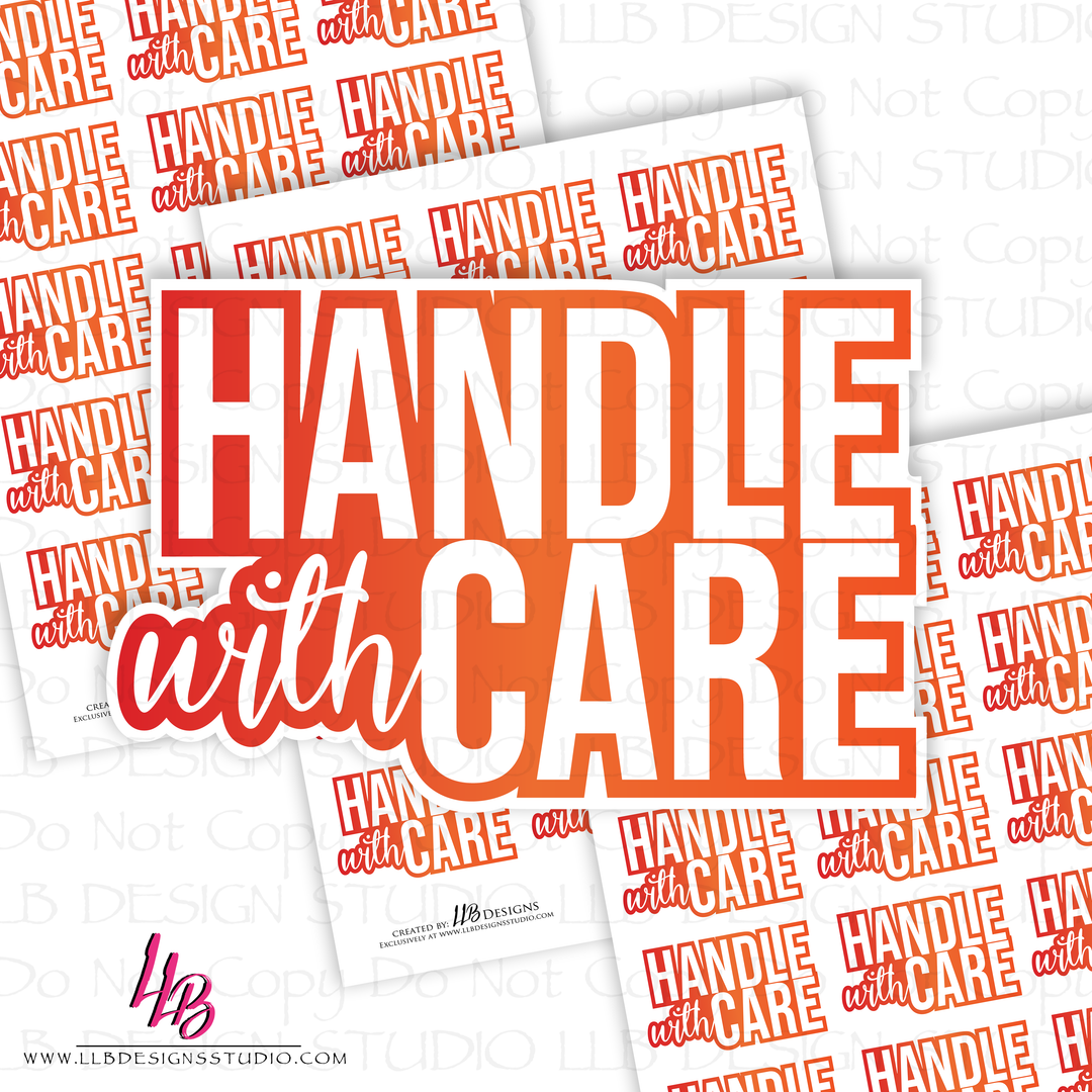 Handle With Care Sticker, Packaging Stickers, Business Branding, Small Shop Stickers , Sticker #: S0548, Ready To Ship