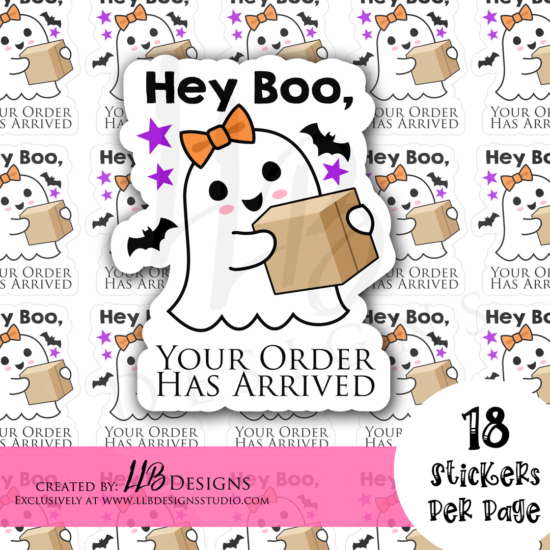 Hey Boo, Your Order Has Arrived |  Packaging Stickers | Business Branding | Small Shop Stickers | Sticker #: S0232 | Ready To Ship