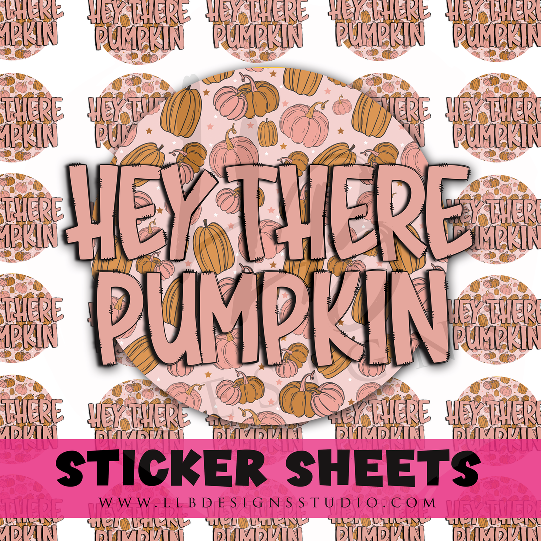 Hey There Pumpkin |  Packaging Stickers | Business Branding | Small Shop Stickers | Sticker #: S0452 | Ready To Ship