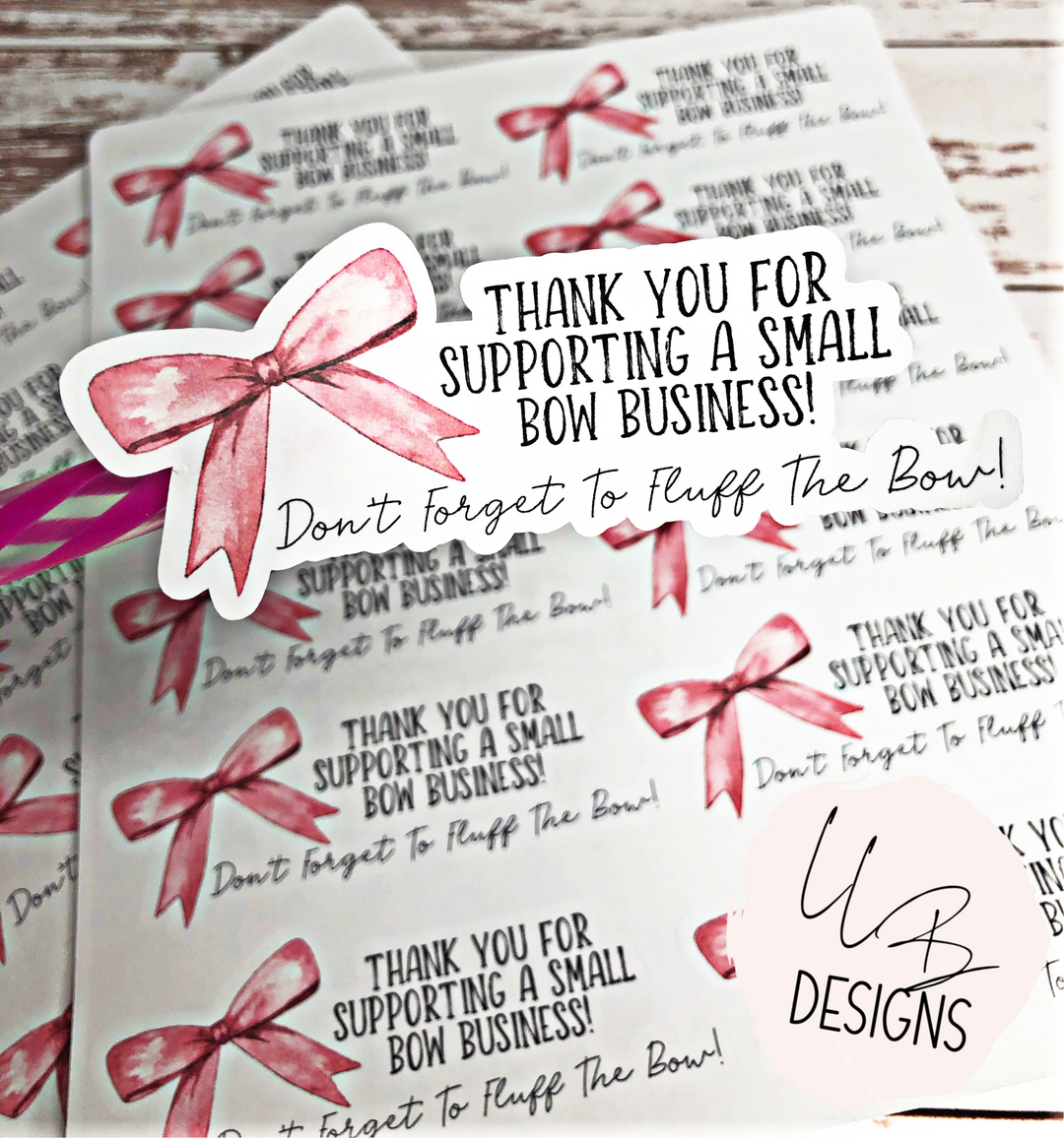 Bow Collection: Thank You For Supporting A Small Bow Business  | Packaging Stickers | Business Branding | Small Shop Stickers | Sticker #: S0077 | Ready To Ship