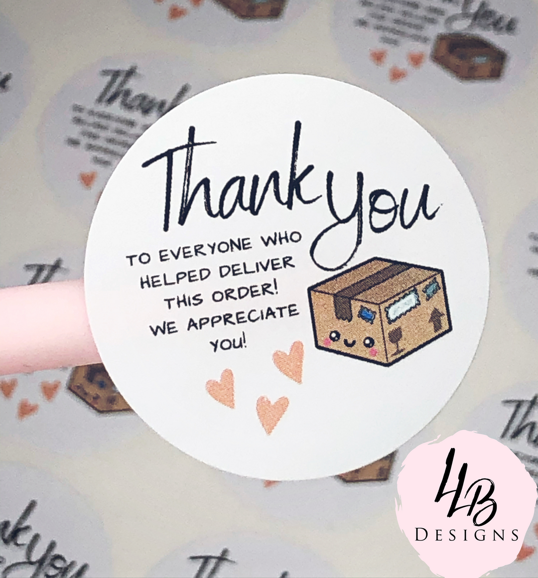 Thank You - To Those Helping Deliver Order | Packaging Stickers | Business Branding | Small Shop Stickers | Sticker #: S0034 | Ready To Ship
