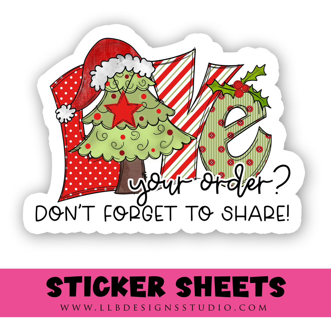 Love Your Order? Holiday Edition | Packaging Stickers | Business Branding | Small Shop Stickers | Sticker #: S0525 | Ready To Ship