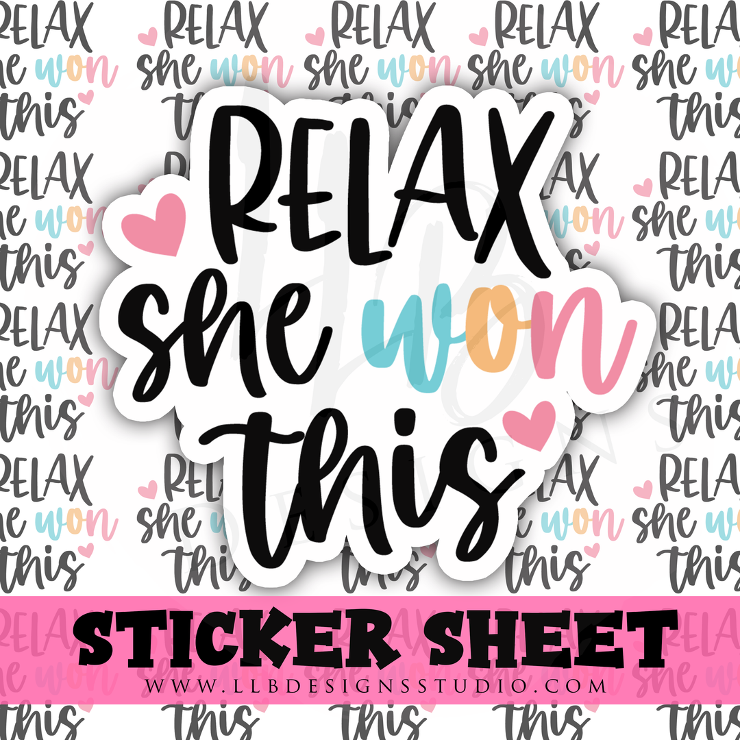 Relax She Won This |  Packaging Stickers | Business Branding | Small Shop Stickers | Sticker #: S0311 | Ready To Ship