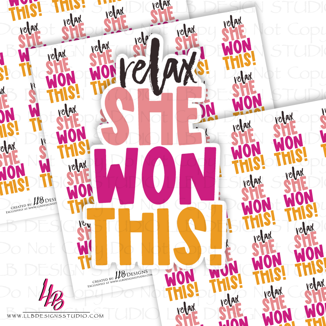 Relax She Won This Sticker, Packaging Stickers, Business Branding, Small Shop Stickers , Sticker #: S0558, Ready To Ship