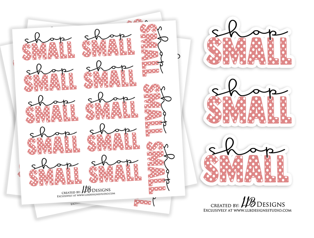 Shop Small  | Packaging Stickers | Business Branding | Small Shop Stickers | Sticker #: S0102 | Ready To Ship