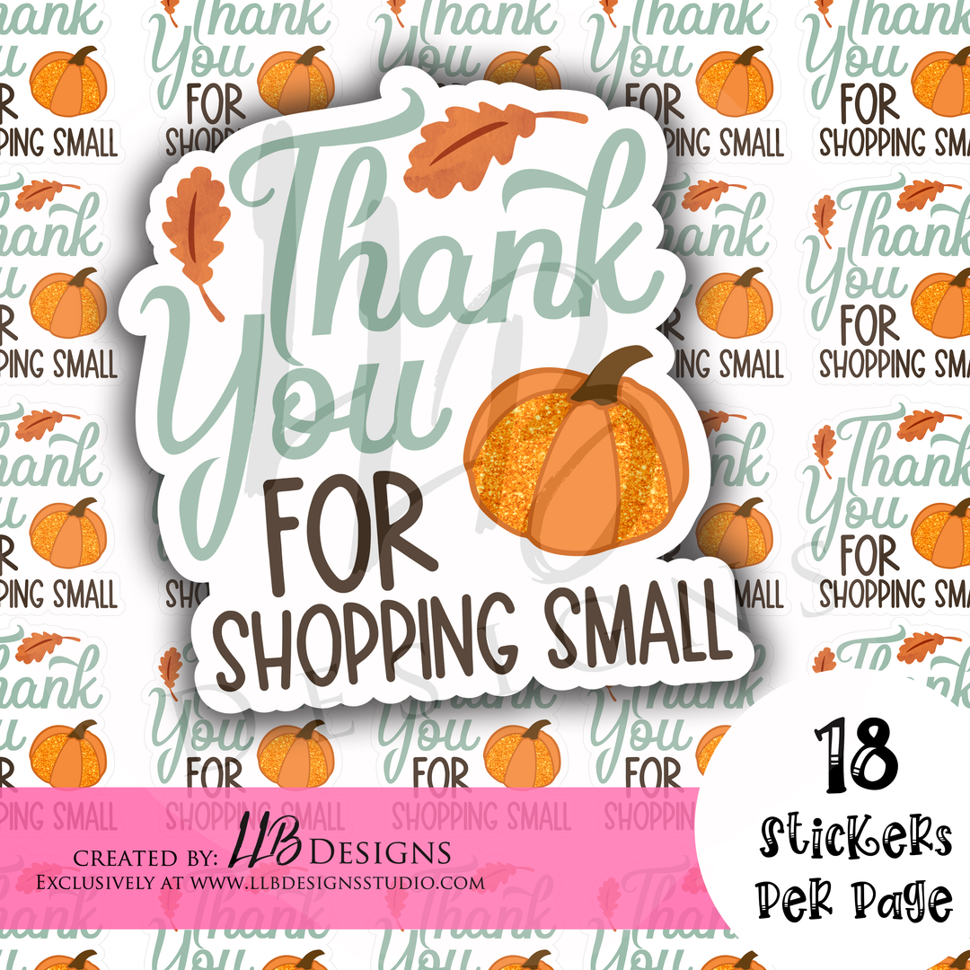 Thank You For Shopping Small Fall |  Packaging Stickers | Business Branding | Small Shop Stickers | Sticker #: S0211  Ready To Ship