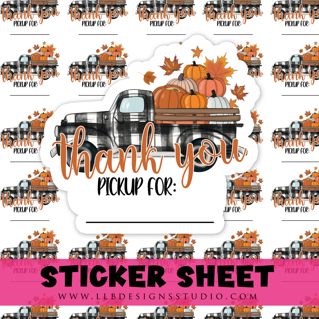 Thank You Pickup For: Fall Truck  |  Packaging Stickers | Business Branding | Small Shop Stickers | Sticker #: S0483 | Ready To Ship