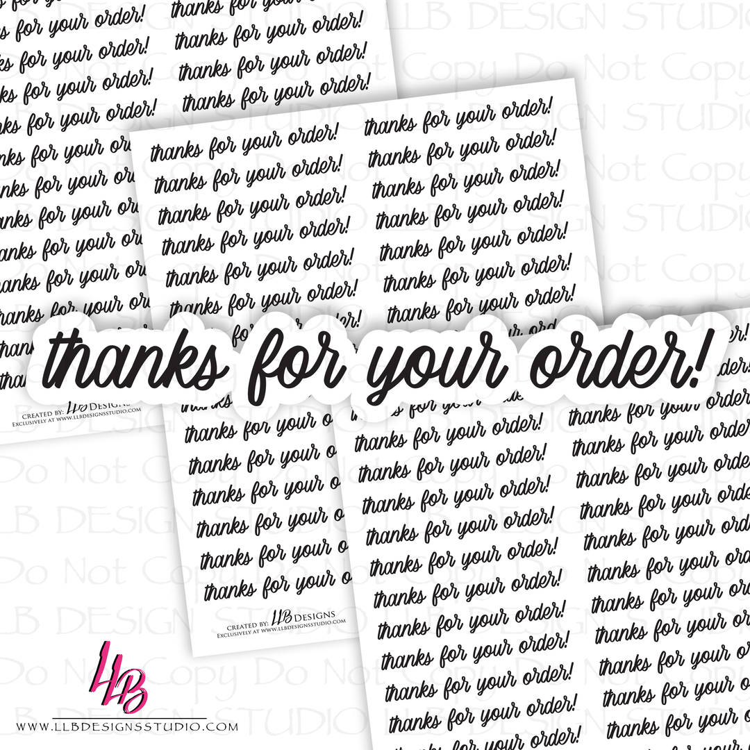 B&W - Thanks You For Your Order Sticker, Packaging Stickers, Business Branding, Small Shop Stickers , Sticker #: S0549, Ready To Ship