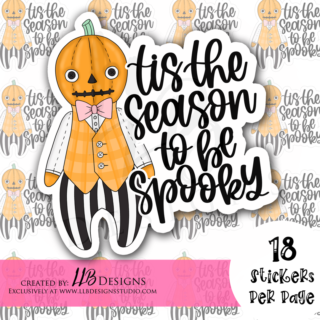 Tis The Season To Be Spooky |  Packaging Stickers | Business Branding | Small Shop Stickers | Sticker #: S0240 | Ready To Ship