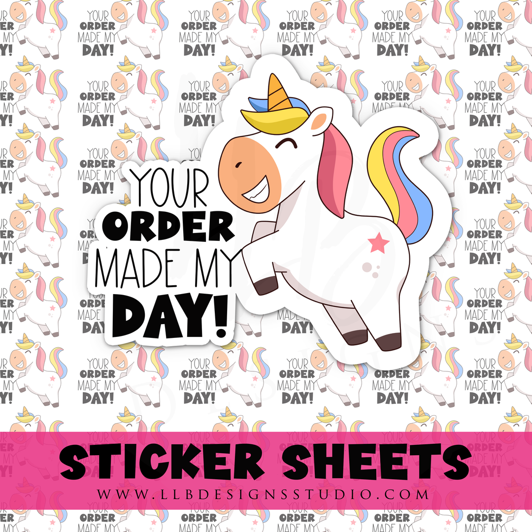Your Order Made My Day Yay - Unicorn Theme |  Packaging Stickers | Business Branding | Small Shop Stickers | Sticker #: S0389 | Ready To Ship