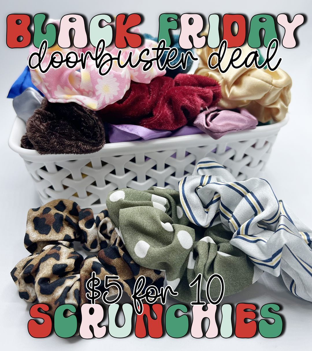 Mystery Black Friday Doorbuster - 10 Scrunchies Mix Packs